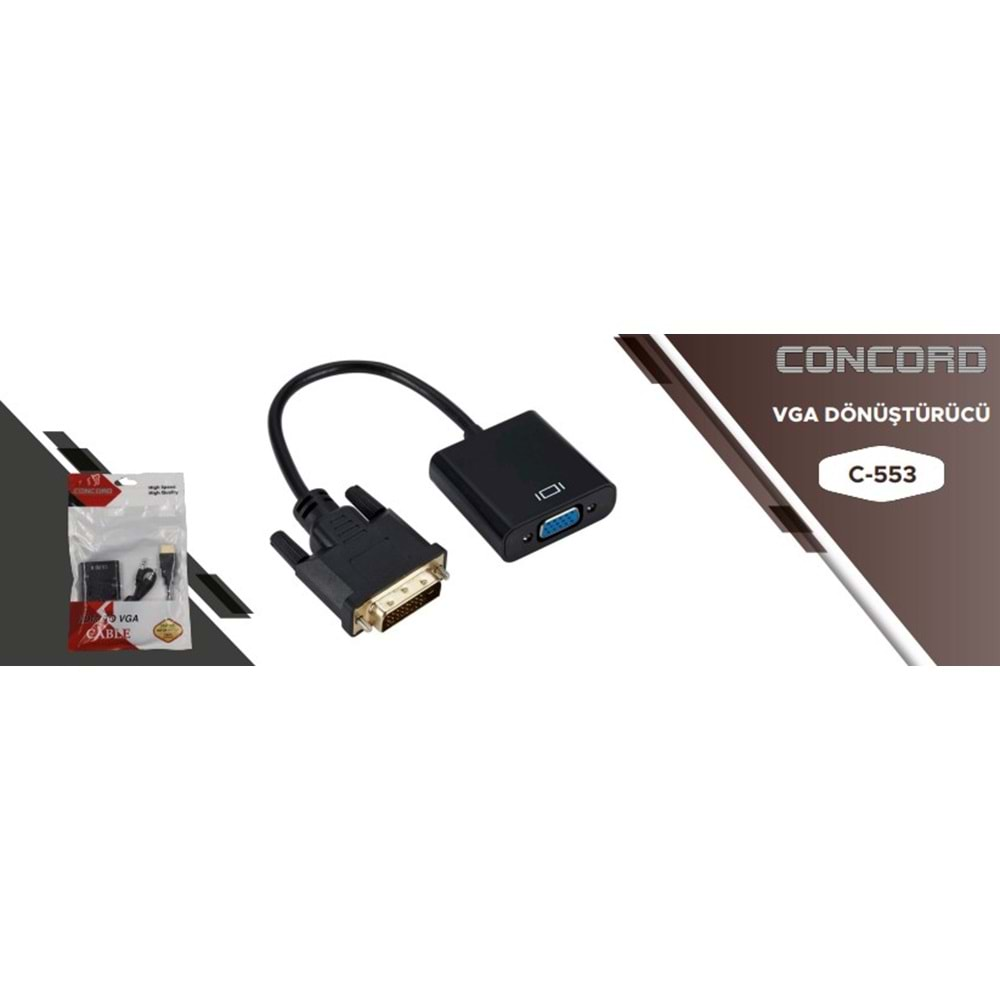 CONCORD C-553 DVİ TO VGA 24+1 TO VGA 15 CM WİTH CABLE AKTİF ÇEVİRİCİ