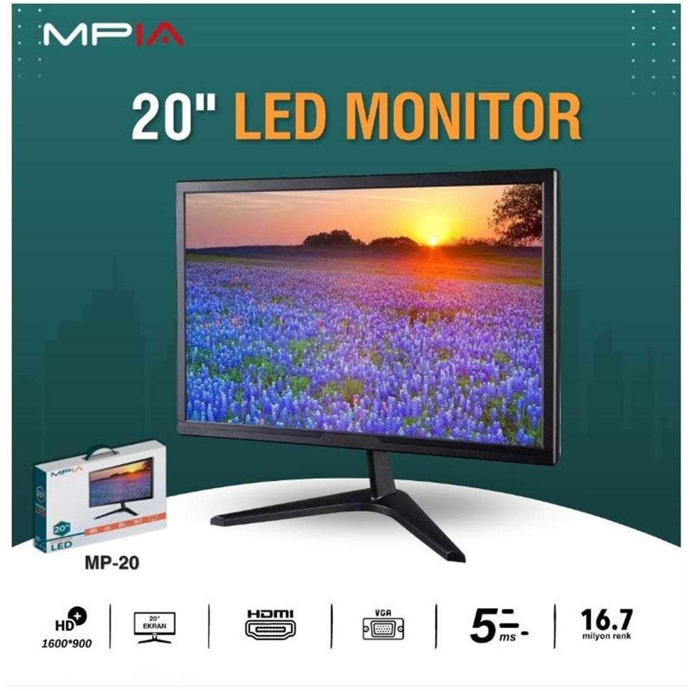 MPİA MP-20 LED MONİTÖR 20inç 1600*900 HD 5MS 60HZ HDMI + VGA HD Monitör