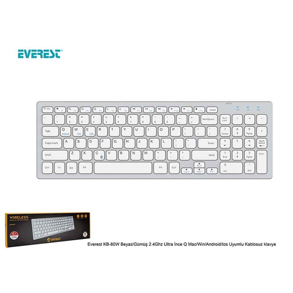 Everest KB-80W Beyaz/Gümüş 2.4Ghz Ultra İnce Q Mac/Win/Android/Ios Uyumlu Kablosuz Klavye